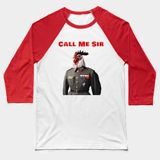 Funny Rooster , call me Sir, Baseball T-Shirt